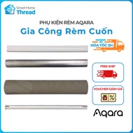 Curtain Accessories - Aqara Smart Roller Blinds Processing, Aqara T1S Motor (25mm), SRSC-M01 Roller 
