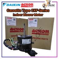 [Genuine/Original Part] DAIKIN /ACSON Aircond Fan Motor Blower Motor For Ceiling Cassette F-Series A