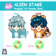 Alien Stage _ ALNST _ Standee _ Acrylic _ Ivan _ Till