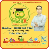 Toán Thầy Hiếu - MATHX ( Dành cho Học sinh lớp 1-9)