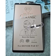 Ceramic matte tab Honor pad x7 honor pad x9a honor pad 10 honor pad x8b honor pad x8a Anti-scratch t