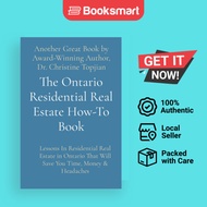 The Ontario Residential Real Estate How-To Book: Lessons In Residential Real Estate | 9781738646012