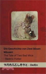 3446.Die Geschichte von Zwei Bösen Mäusen / The Tale of Two Bad Mice: Tranzlaty Deutsch English