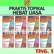 PRAKTIS TOPIKAL HEBAT UASA TINGKATAN 1 KSSM 2025 | BUKU LATIHAN - ENGLISH , MATEMATIK , SAINS , SEJA