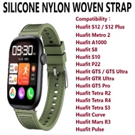 Silicone Nylon Woven Strap Band - Huafit Metro 2 A1000 S8 S10 S12 Plus P22 GTS GTR Ultra GT5 Pro Tet
