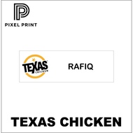 Name Tag Epoxy Acrylic TEXAS CHICKEN (75x25mm)
