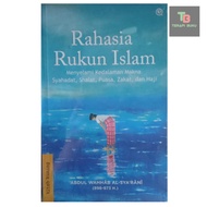 The Secret Book of the Pillars of Islam - The Meaning of Shahada of the Prayer of Fasting Zakat & Ha