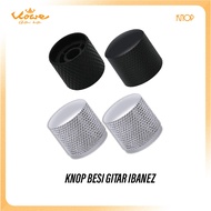 Iron Knob For Ibanez Guitar