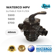 𝐒𝐏𝐋𝐀𝐒𝐇 -  WATERCO Multiport Valve (MPV) 40mm for Waterco filter S500 [READY STOCK]