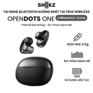 [COMING SOON] - Tai Nghe không nhét tai True Wireless OpenDots One