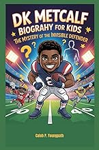DK Metcalf Biography for kids: The Mystery of the Invisible Defender