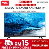 TCL LED TV 40" ANDROID AI SMART 40S65A - Smart TV, Android TV, AI IN, You Tube - Full Screen Design,