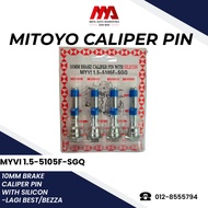 MITOYO CALIPER PIN MYVI 1.5-5105F-SGQ 10mm BRAKE CALIPER PIN WITH SILICON -LAGI BEST/BEZZA