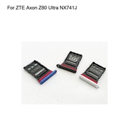 For ZTE Axon Z80 Ultra NX741J Sim Card Holder Tray Card Slot For ZTE Axon Z 80 Ultra NX741J Sim Card