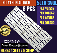 BACKLIGHT TV LCD LED POLYTRON 40 INCH PLD 40T552 PLD 40T555-PLD 40D552-PLD 40D555 BACKLIGHT TV 40 IN