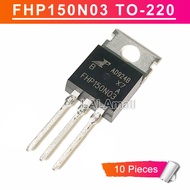 10pcs FHP150N03 TO220 FHP 150N03 TO-220 30V/150A MOSFET Transistor new original IC