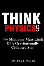 The Minimum Mass Limit of a Gravitationally Collapsed Star Balungi Francis