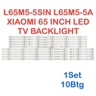 L65M5-5SIN / L65M5-5A XIAOMI 65 INCH LED TV BACKLIGHT Mi 65” L65M555IN 65M5-55IN