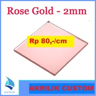 Akrilik Custom 2mm Rose Gold Laser Cutting Potong
