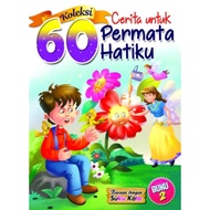 Buku 2 60 Koleksi Cerita untuk Permata Hatiku 60 cerita dalam 1 buku kanak² remaja fiksyen dongeng bahasa malaysia