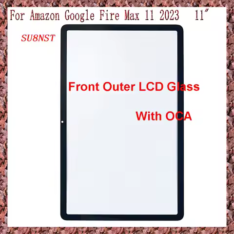 AAA For Amazon Google Fire Max 11 2023 11" SU8NST Touch Screen Panel Tablet Front Outer LCD Glass Le