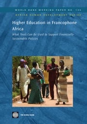 Higher Education In Francophone Africa: What Tools Can Be Used To Support Financially-Sustainable Policies? Gioan Pierre Antoine