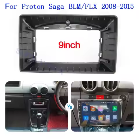 9 Inch Car Frame Fascia For Proton Saga BLM FLX 2008-2015 Android car Radio Dash Fitting Panel Kit