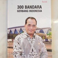 Buku besar 300 Bandara Gerbang Indonesia / Hardcover original