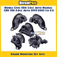 Heavy Duty Engine Mounting Set 5pcs Honda Civic SO4 1.6cc Auto Manual 1996-2000 CRV S10 2.0cc Auto 1