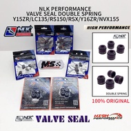 NLK Performance Racing Valve Seal Double Spring Y15ZR/LC135/RS150/Y16ZR/NVX155 V2 FKM MATERIAL