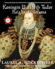 Koningin Elizabeth Tudor Laurel A. Rockefeller
