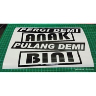 Sticker Lori Sticker Abang Lori Sticker Abang Pergi Berjuang Sticker Pergi Demi Anak, Pulang Demi Bi