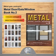 Buku Katalog Pintu Pagar (Metal gate catalogue) Metal Door /Gate/Window - METAL NO.2