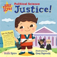 62304.Baby Loves Political Science: Justice!