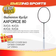 (READY STOCK) Axforce 80 Badminton Racquet Unstrung (Free Grip & String & Cover Bag) - 3U 4U 5U 雷霆80