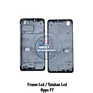 LCD FRAME - LCD PLATE - LCD BODY OPP0 F7