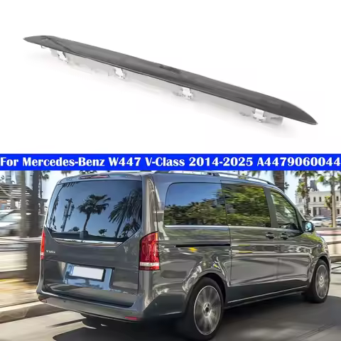 For Mercedes-Benz W447 V-Class Marco Polo Metris 14-25 A4479060044 4479060044 High Mount LED Rear 3R