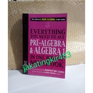 Everything You Need to Ace Pre-Algebra and Algebra I