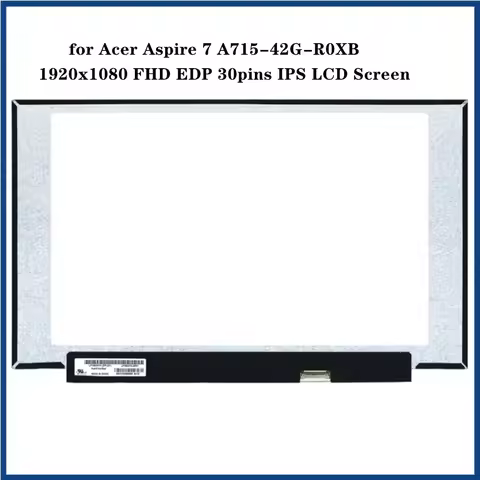 15.6 inch for Acer Aspire 7 A715-42G-R0XB LCD Screen IPS Panel Display 1920x1080 FHD EDP 30pins