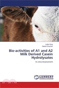 Bio-activities of A1 and A2 Milk Derived Casein Hydrolysates