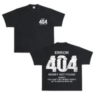 "Error 404 Money Not Found" Graphic T-Shirt | Unisex Funny Streetwear
