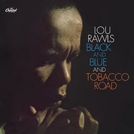 Lou Rawls / Black and Blue &amp; Tobacco Road