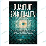 Quantum Spirituality: science, Gnostic Mysticism, by Peter Carnova