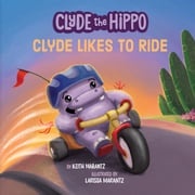 Clyde Likes to Ride Keith Marantz