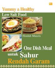 One Dish Meal Untuk Sahur Rendah Garam Single Edition