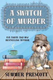 A Swatch of Murder Summer Prescott