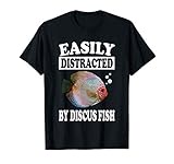 Easily Distracted By Discus Fish T-Shirt Funny