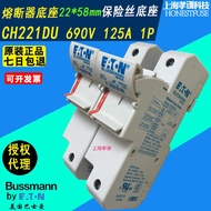 EATON EATON BUSSMANN Fuse Holder CH221DU 690V 125A Fuse Breaker FWP 22x58mm