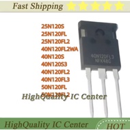 1-5PCS 25N120FL2 25N120S 25N120FL 40N120FL2 40N120FL2WA 40N120S3 40N120S 40N120FL3 50N120FL 50N120FL
