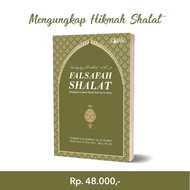 PHILOSOPHY OF PRAYER - By Shaykh Ali Ahmad al-Jurjawi, Ulama al-Azhar, Egyptian City